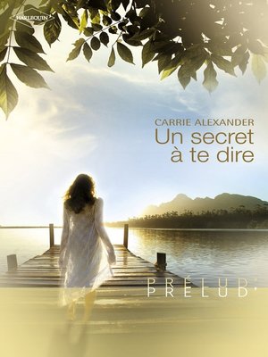 cover image of Un secret à te dire (Harlequin Prélud')